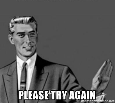 try again